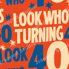 Retro 40th birthday pattern with bold cream and blue typography on an orange background.